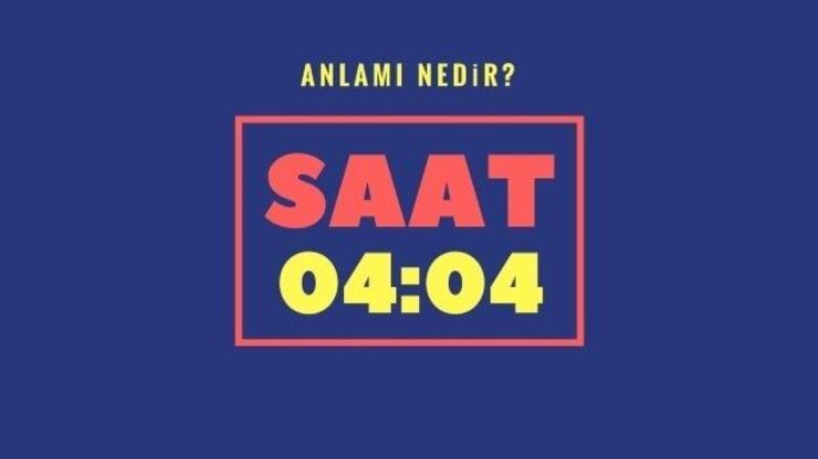 04.04 Saat Anlamı Nedir? 04.04 Çift Saatlerin Anlamı Nasıl Yorumlanır?